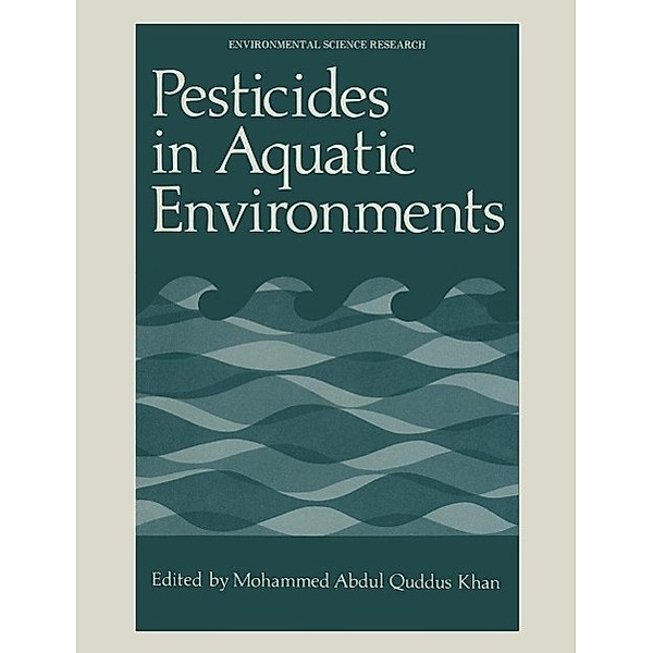 Pesticides in Aquatic Environments / Environmental Science Research Bd.10