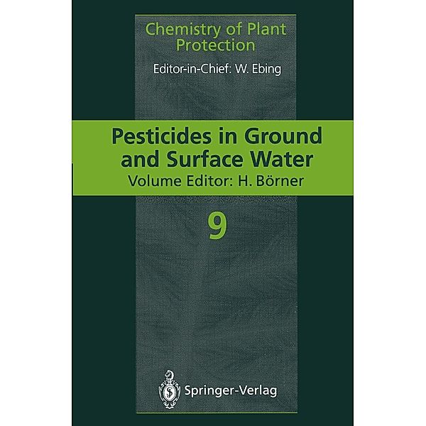 Pesticides in Ground and Surface Water / Chemistry of Plant Protection Bd.9