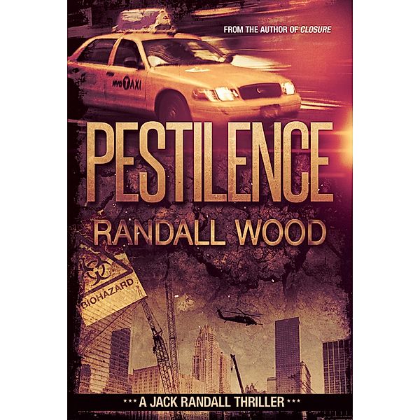 Pestilence (Jack Randall, #2) / Jack Randall, Randall Wood