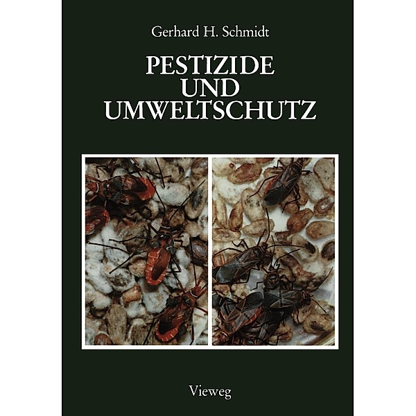 Pestizide und Umweltschutz, Gerhard H. Schmidt