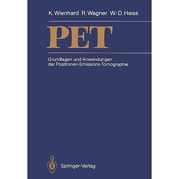 PET, Klaus Wienhard, Rainer Wagner, Wolf-Dieter Heiss