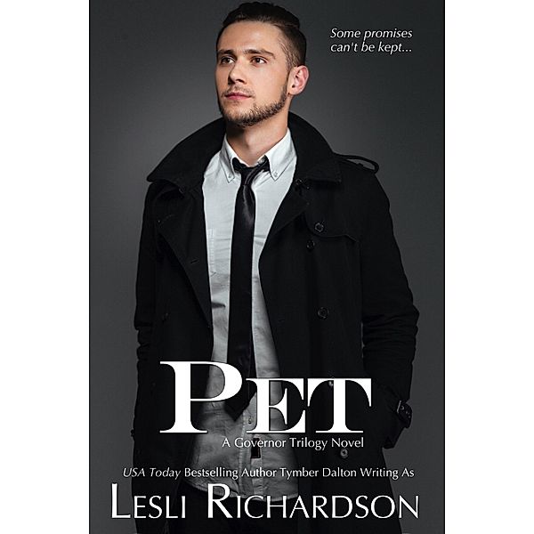 Pet: A Governor Trilogy Novel / Governor Trilogy, Lesli Richardson, Tymber Dalton