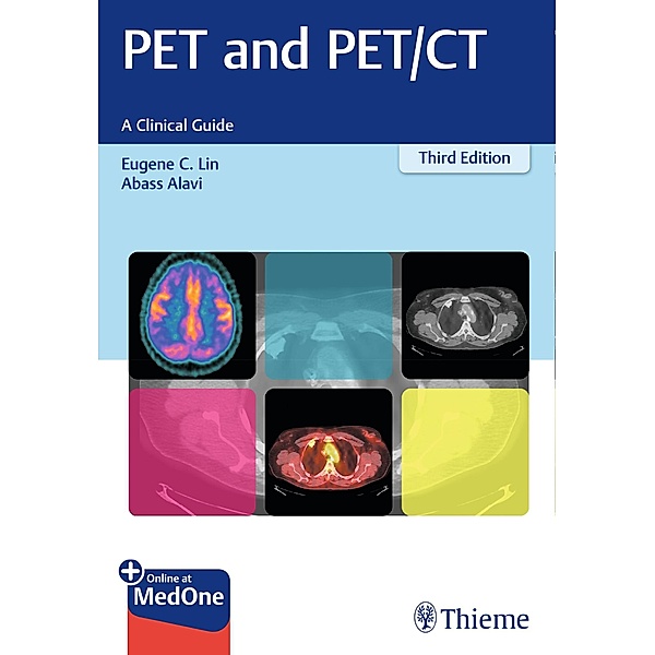 PET and PET/CT, Eugene C. Lin, Abass Alavi