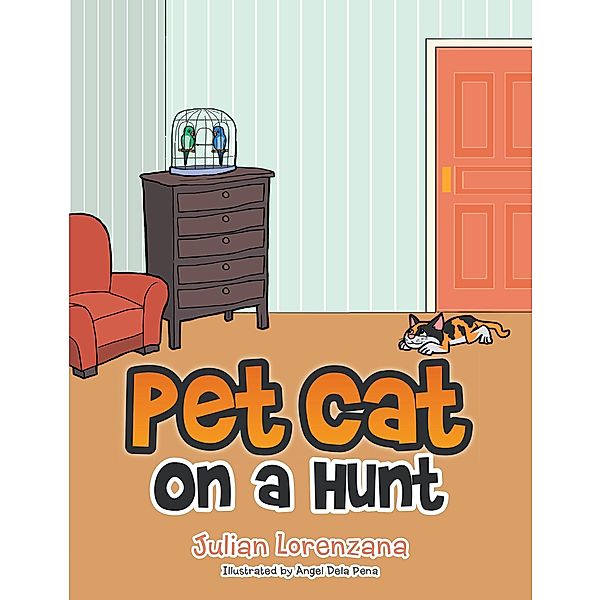 Pet Cat on a Hunt, Julian Lorenzana