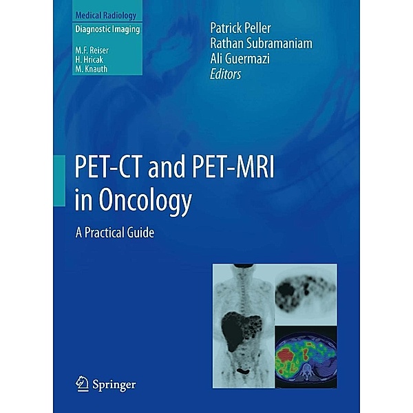 PET-CT and PET-MRI in Oncology / Medical Radiology