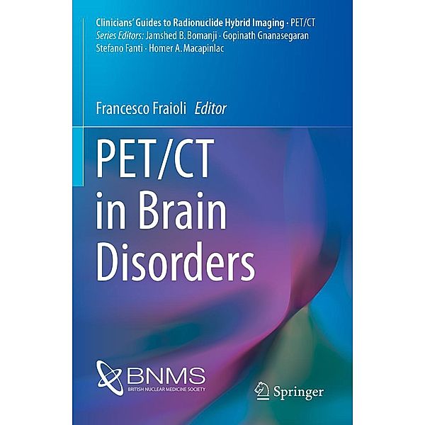 PET/CT in Brain Disorders / Clinicians' Guides to Radionuclide Hybrid Imaging