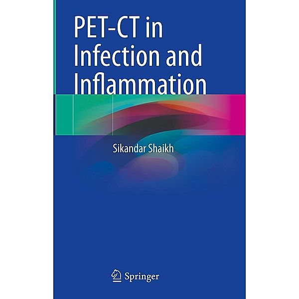 PET-CT in Infection and Inflammation, Sikandar Shaikh