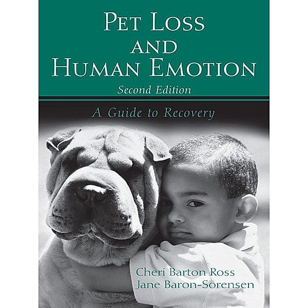 Pet Loss and Human Emotion, second edition, Cheri Barton Ross