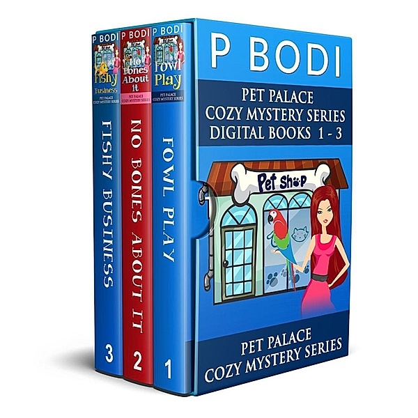 Pet Palace Series Books 1-3 (Pet Palace Cozy Mystery Series), P. Bodi