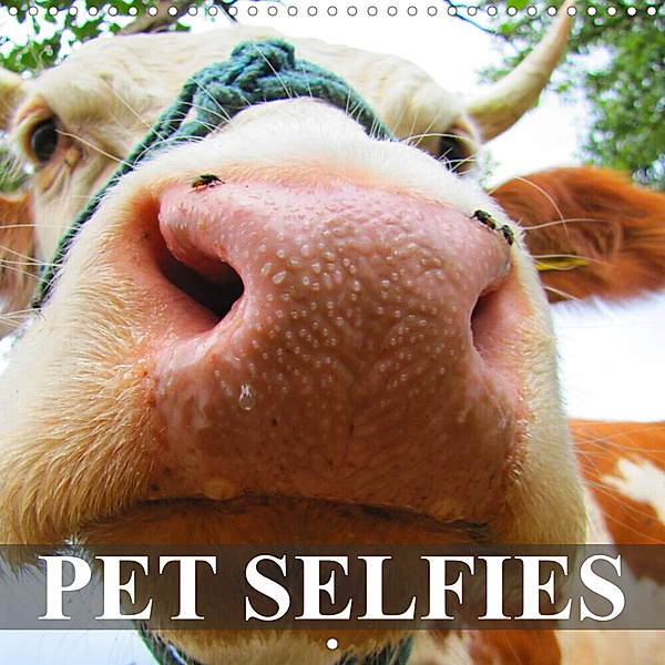 Pet Selfies (Wall Calendar 2023 300 × 300 mm Square), Elisabeth Stanzer