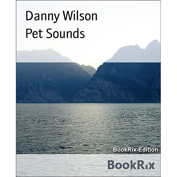 Pet Sounds, Danny Wilson