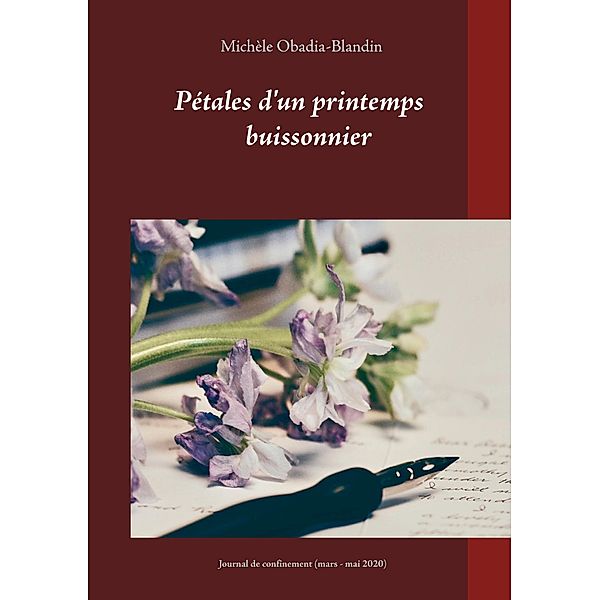 Pétales d'un printemps buissonnier, Michèle Obadia-Blandin