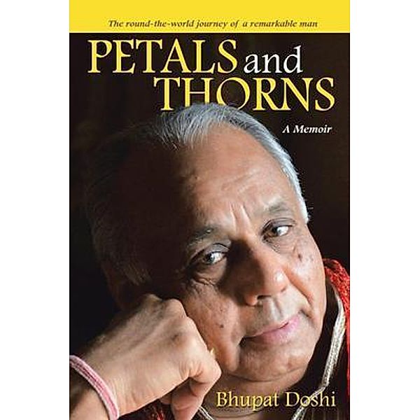 Petals and Thorns / Authors' Tranquility Press, Bhupat Doshi