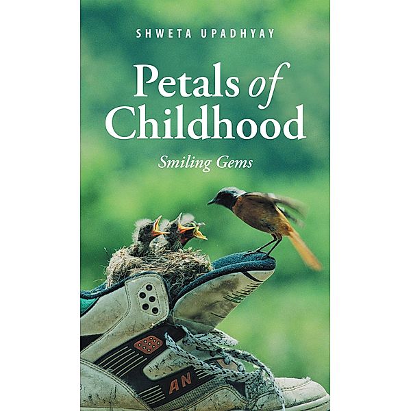 Petals of Childhood, Shweta Upadhyay