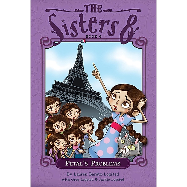 Petal's Problems / The Sisters Eight, Lauren Baratz-Logsted