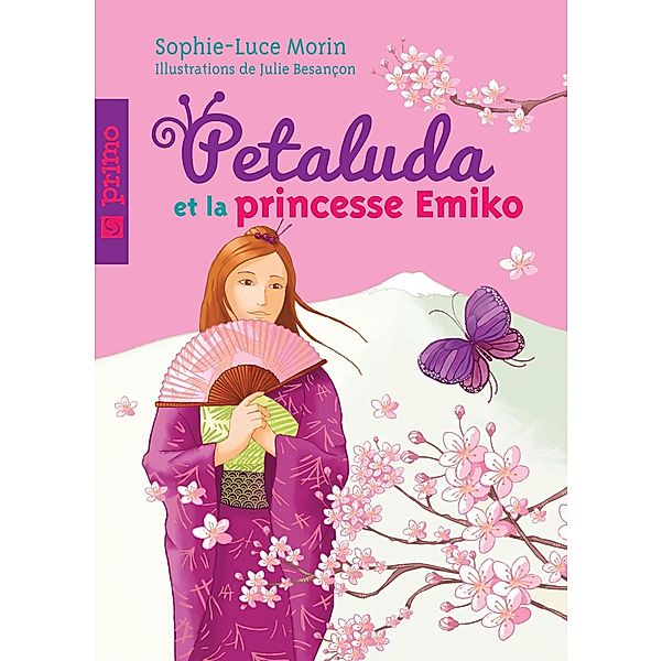 Petaluda et la princesse Emiko 03 / Primo, Sophie-Luce Morin