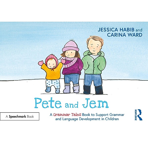 Pete and Jem: A Grammar Tales Book to Support Grammar and Language Development in Children, Jessica Habib