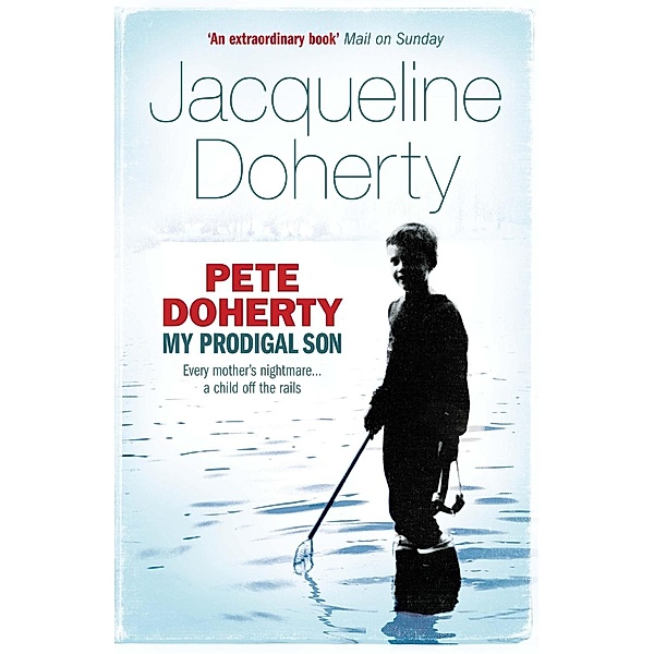 Pete Doherty: My Prodigal Son, Jacqueline Doherty