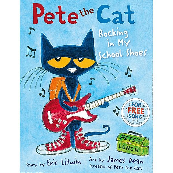 Pete the Cat Rocking in My School Shoes, Eric Litwin