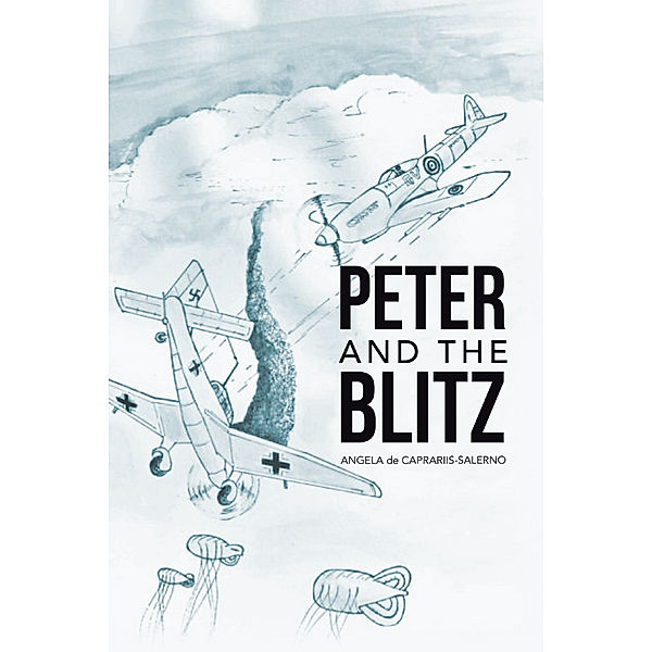 Peter and the Blitz, Angela de Caprariis-Salerno