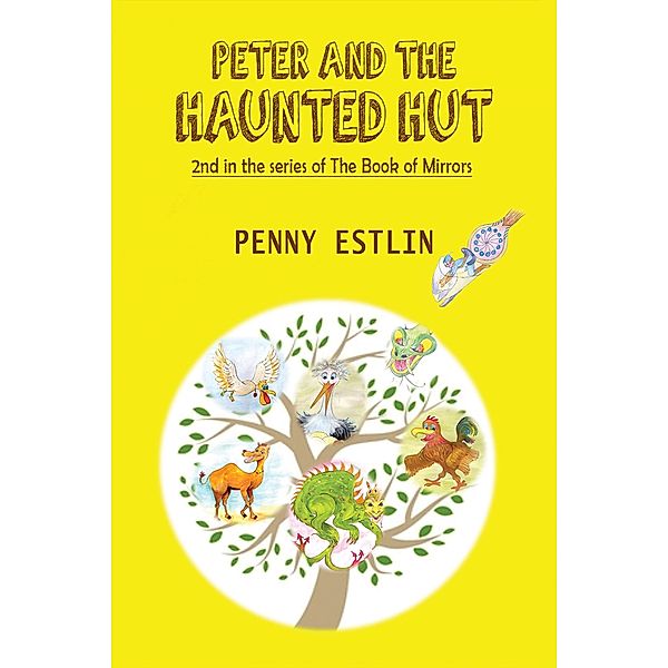 Peter and the Haunted Hut / Austin Macauley Publishers, Penny Estlin