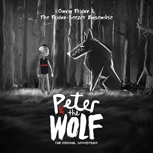 Peter And The Wolf, Ost, Gavin Friday & The Friday-Seezer Ensemble