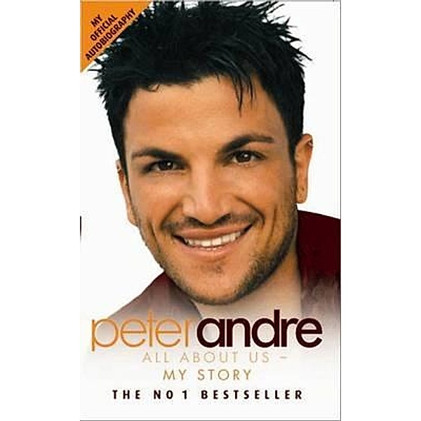Peter Andre: All About Us - My Story, Peter Andre