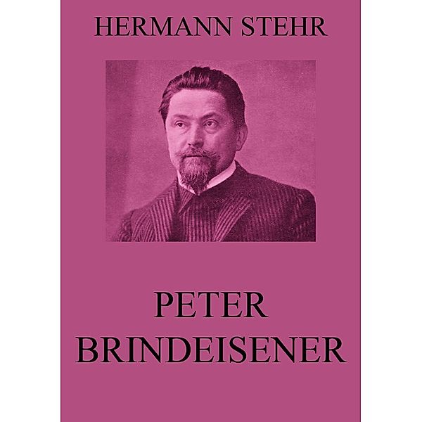 Peter Brindeisener, Hermann Stehr