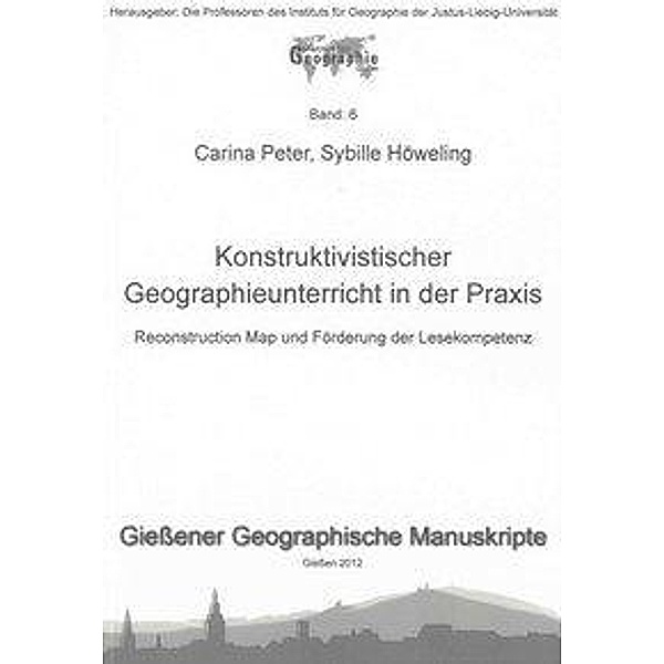 Peter, C: Konstruktivistischer Geographieunterricht in der P, Carina Peter, Sybille Höweling