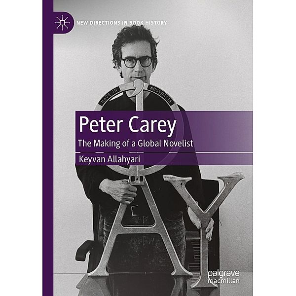 Peter Carey / New Directions in Book History, Keyvan Allahyari