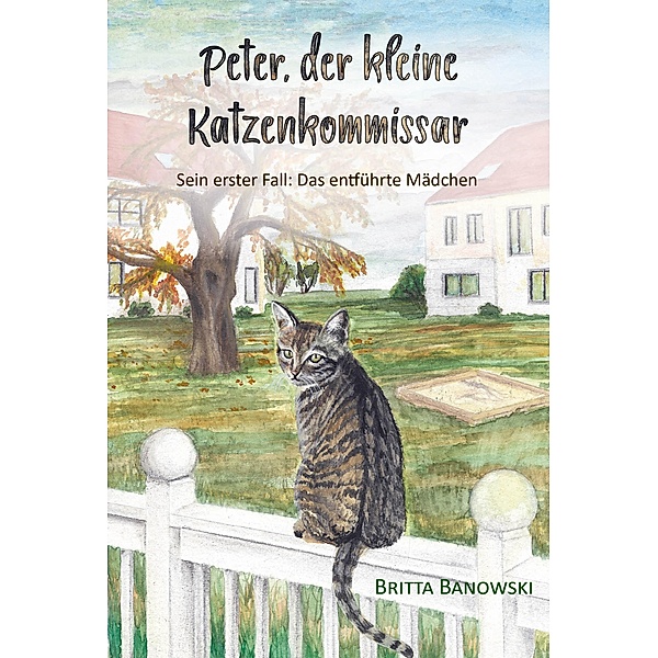 Peter, der kleine Katzenkommissar, Britta Banowski