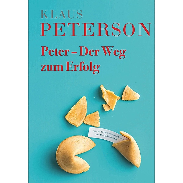 Peter - Der Weg zum Erfolg, Klaus Peterson