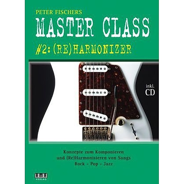 Peter Fischers Master Class - für Gitarre, m. Audio-CD, Peter Fischer