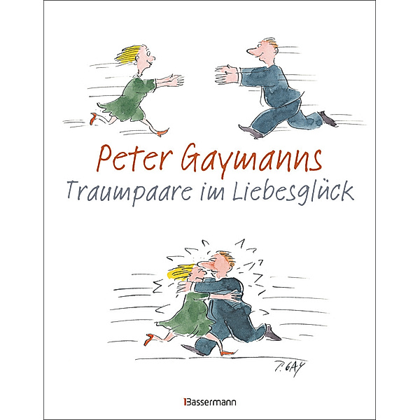 Peter Gaymanns Traumpaare im Liebesglück, Peter Gaymann