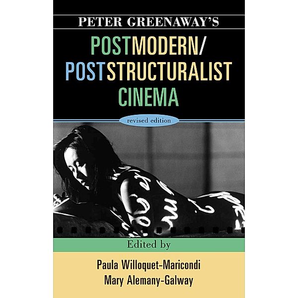 Peter Greenaway's Postmodern / Poststructuralist Cinema