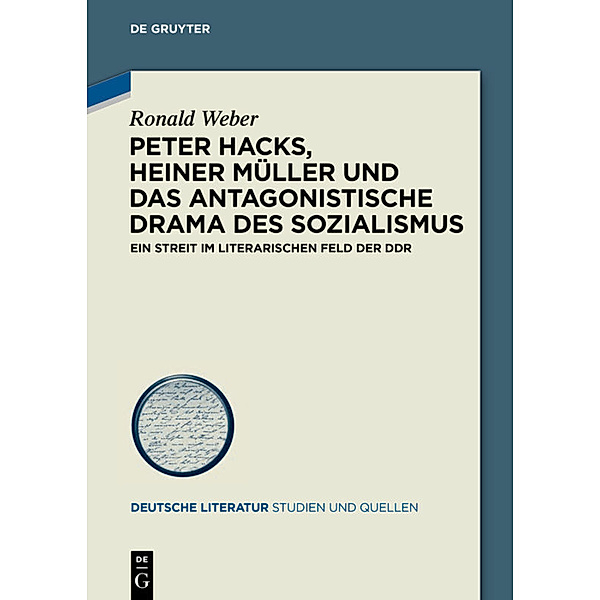 Peter Hacks, Heiner Müller und das antagonistische Drama des Sozialismus, Ronald Weber