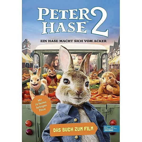 Peter Hase 2 - Ein Hase macht sich vom Acker