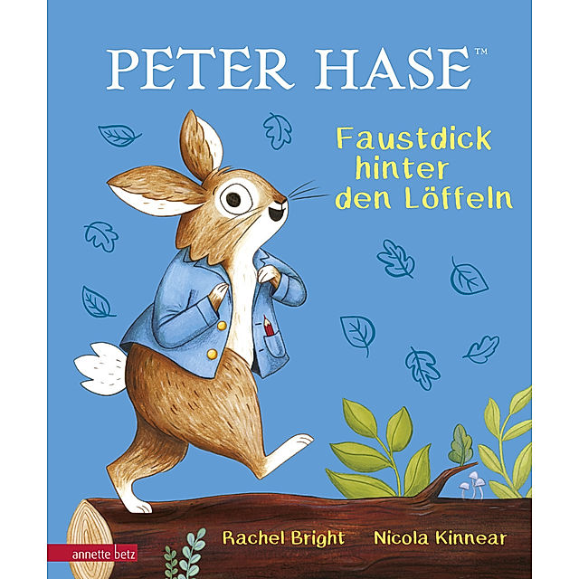Peter Hase - Faustdick hinter den Löffeln Buch versandkostenfrei