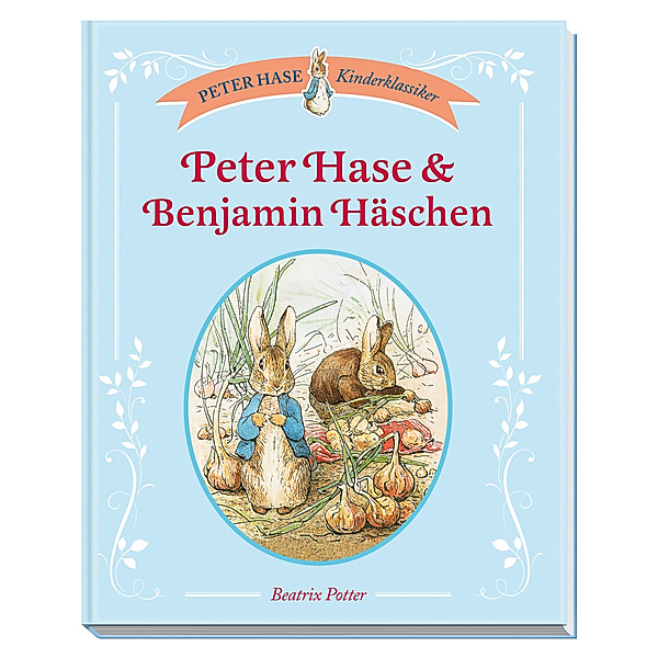 Peter Hase Kinderklassiker / Peter Hase & Benjamin Häschen, Beatrix Potter