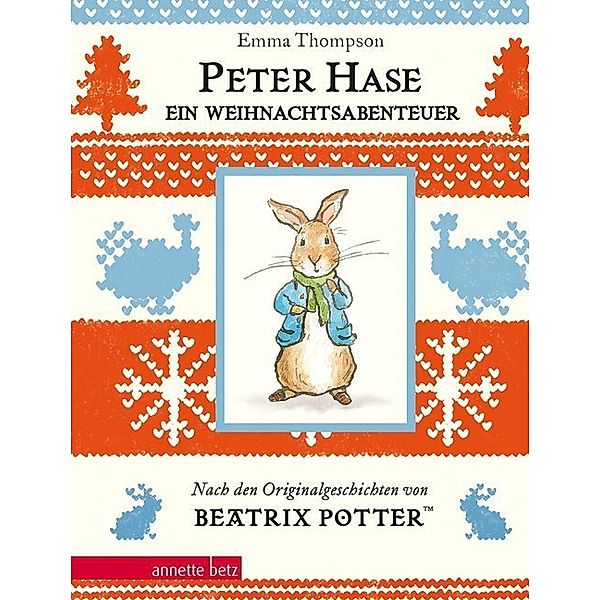 Peter Hase / Peter Hase - Ein Weihnachtsabenteuer (Peter Hase): Geschenkbuch-Ausgabe, Emma Thompson