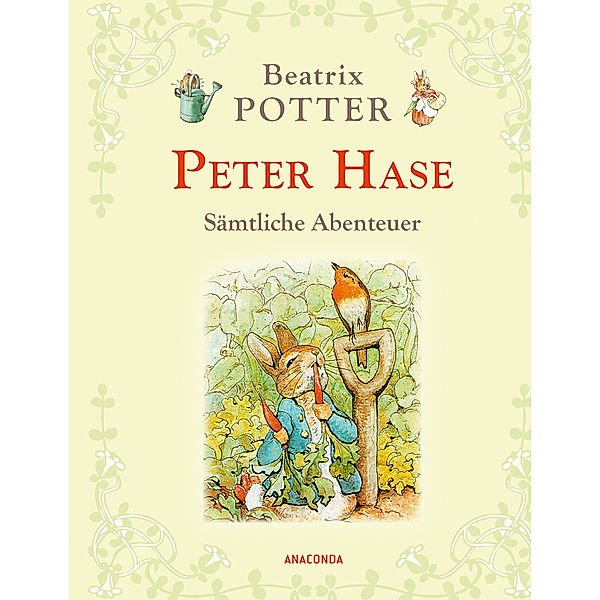 Peter Hase - Sämtliche Abenteuer, Beatrix Potter