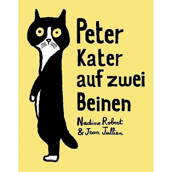 Peter - Kater auf zwei Beinen, Nadine Robert