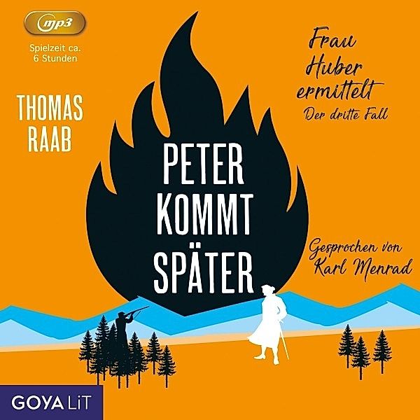 Peter Kommt Später: Frau Huber Ermittelt (Der Drit, Karl Menrad, Thomas Raab