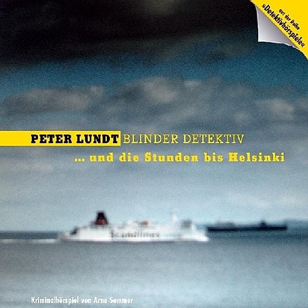 Peter Lundt: Blinder Detektiv, Audio-CDs: Nr.8 Peter Lundt und die Stunden bis Helsinki, Audio-CD, Arne Sommer