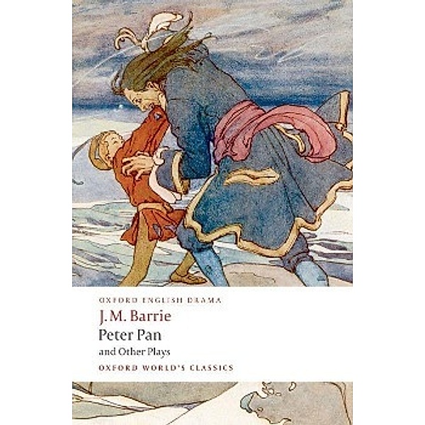 Peter Pan and Other Plays, James Matthew Barrie