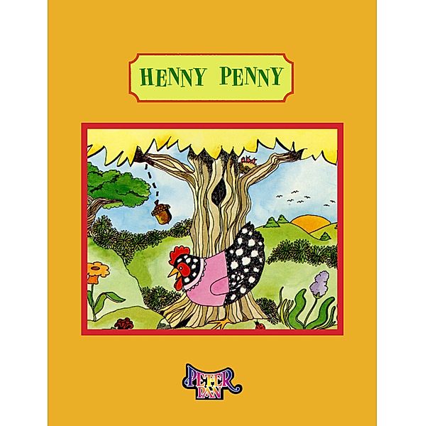 Peter Pan Classics: 0 Henny Penny, Donald Kasen