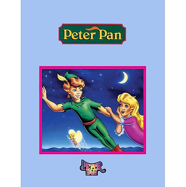 Peter Pan Classics: 0 Peter Pan, Donald Kasen