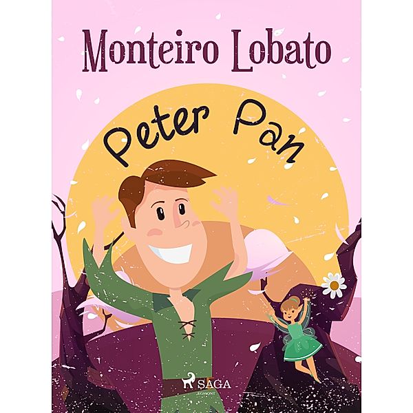 Peter Pan / Coleção Sítio do Picapau Amarelo Bd.10, Monteiro Lobato