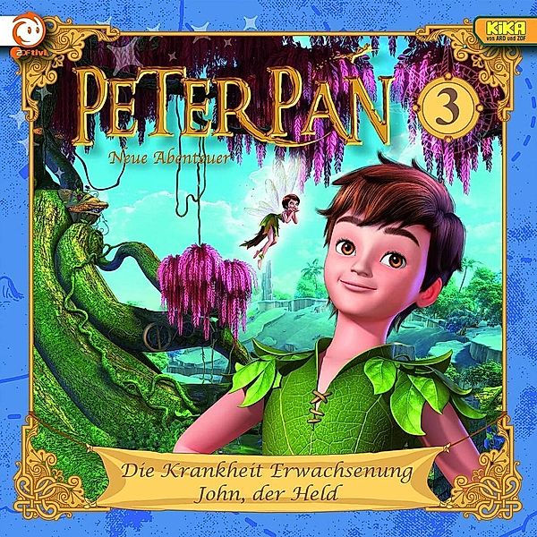 Peter Pan - Die Krankheit Erwachsenung / John, der Held, 1 Audio-CD, Peter Pan (TV-Hörspiel)