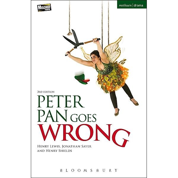 Peter Pan Goes Wrong / Modern Plays, Henry Lewis, Henry Shields, Jonathan Sayer